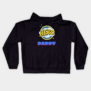 Hero Daddy Love Comics Kids Hoodie